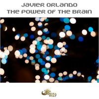 Javier Orlando - The Power of the Brain