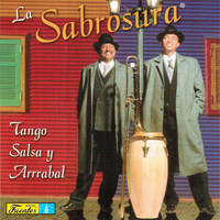La Sabrosura - Tango, Salsa y Arrabal