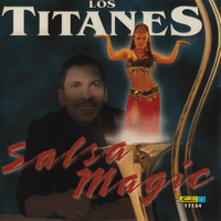 Los Titanes - Salsa Magic