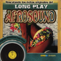 Afrosound - Rescatando los Exitos Originales del Long Play