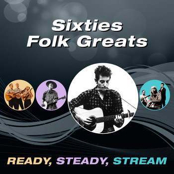 Various Artists - Sixties Folk Greats (Ready, Steady, Stream)