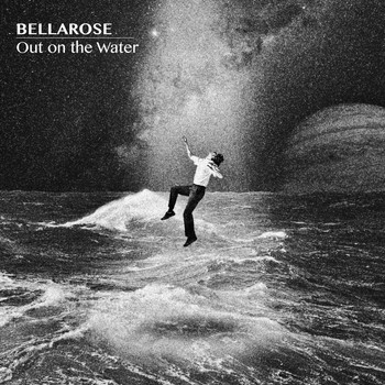 Bellarose - Out on the Water