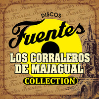 Los Corraleros De Majagual - Discos Fuentes Collection