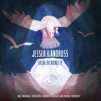 Jesser & Andruss - Social Decadence EP