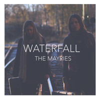 The Mayries - Waterfall