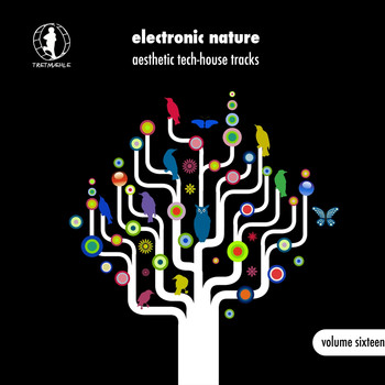 Various Artists - Electronic Nature, Vol. 16 - Aesthetic Tech-House Tracks!