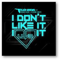 Flo Rida - I Don't Like It, I Love It (feat. Robin Thicke & Verdine White)