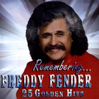 Freddy Fender - 25 Golden Hits