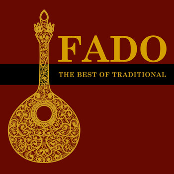 Various Artists - Fado, The Best Of Traditional