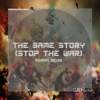 Roman Beise - The Same Story (Stop the War)