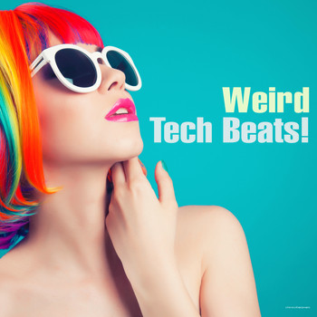 Various Artists - Weird Tech Beats!