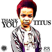 Titus - Thank You