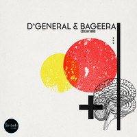 DaGeneral & Bageera - Loose My Mind