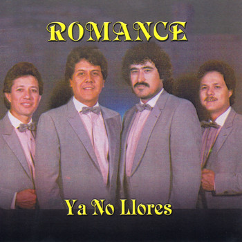 Romance - Ya No Llores