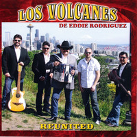Los Volcanes De Eddie Rodriguez - Reunited