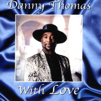 Danny Thomas - With Love