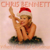 Chris Bennett - When I Think Of Christmas