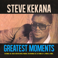 Steve Kekana - Greatest Moments Of