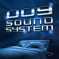 009 Sound System - Dream We Knew