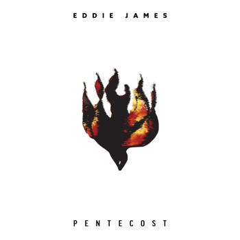 Eddie James - Pentecost