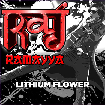 Raj Ramayya - Lithium Flower