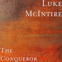 Luke McIntire - The Conqueror