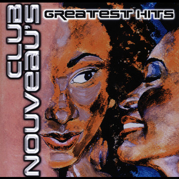 CLUB NOUVEAU - Club Nouveau's Greatest Hits (Rerecorded)