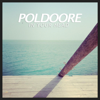 Poldoore - In Your Head