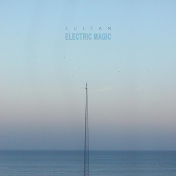 Sultan - Electric Magic