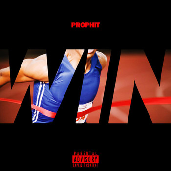 Prophit - Win (Explicit)