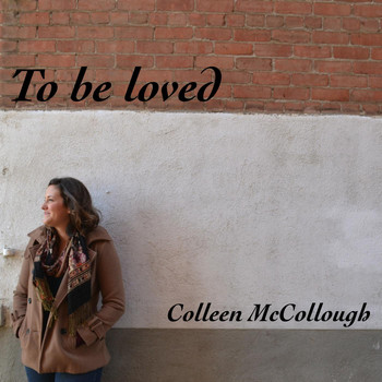 Colleen McCollough - To Be Loved