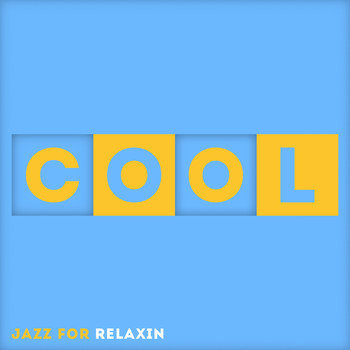 Various Artists - Cool - The Best of Jazz for Relaxin'