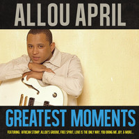 Allou April - Greatest Moments Of