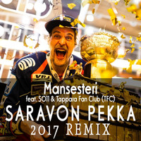 So11 - Saravon Pekka (2017 Remix) [feat. So11 & Tappara Fan Club]