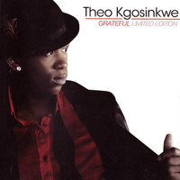 Theo Kgosinkwe - Grateful (Limited Edition)