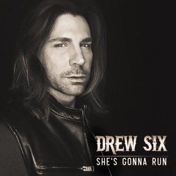 Drew Six - She's Gonna Run