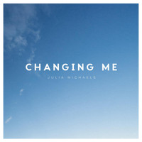 Julia Michaels - Changing Me