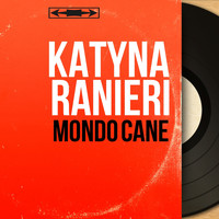 Katyna Ranieri - Mondo cane (Mono Version)