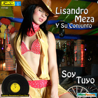 Lisandro Meza - Soy Tuyo