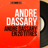 André Dassary - André Dassary en 20 titres (Mono Version)