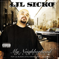 Lil Sicko - My Neighborhood - The Sequel (Explicit)