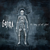 Gojira - The Way of All Flesh