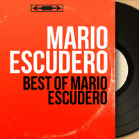 Mario Escudero - Best of Mario Escudero (Mono Version)