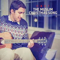 Raef - The Muslim Christmas Song (Deck the Halls Cover)
