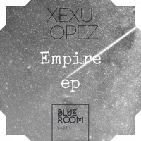 Xexu Lopez - Empire
