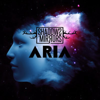 Shadows and Mirrors - Aria (Explicit)