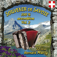 Bernard Marly - Souvenir de Savoie 100% accordéon, Vol. 2
