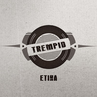 Trempid - Etika
