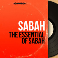 Sabah - The Essential of Sabah (The 40 biggest hits of the Oriental music diva)