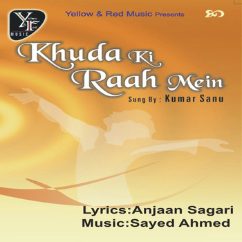 Kumar Sanu - Khuda Ki Raah Mein